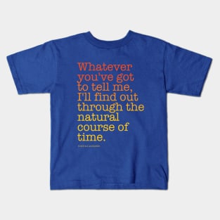 ...the natural course of time. | Back to the Future Kids T-Shirt